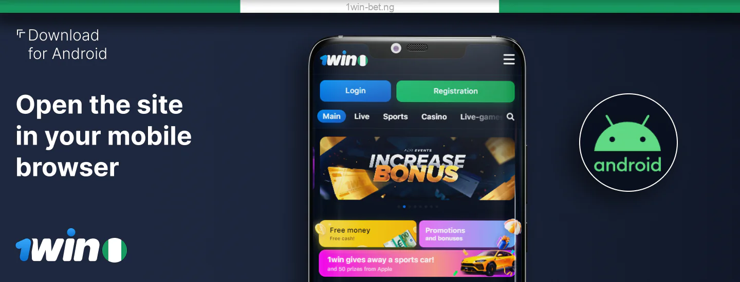 1win Nigeria Android Open your mobile browser